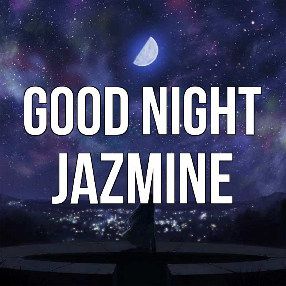Greetings card с именем, Jazmine Good night набережная Greetings with text for free download 