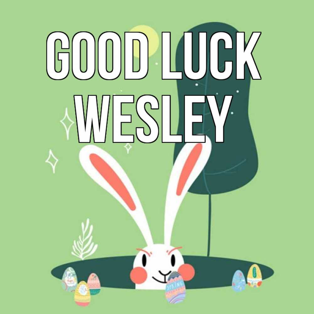 Greetings card с именем, Wesley Good luck заяц Greetings with text for free download 