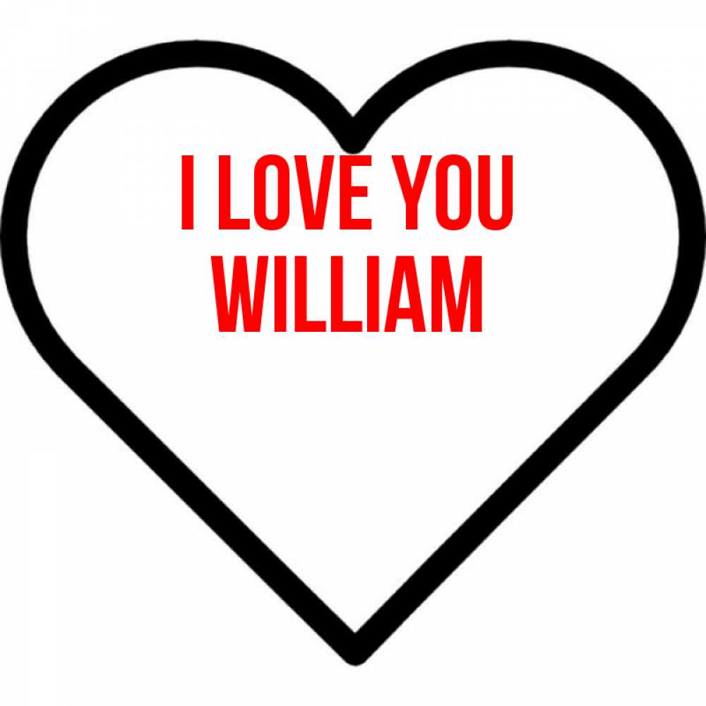 Greetings card с именем, William I love you посто Greetings with text for free download 