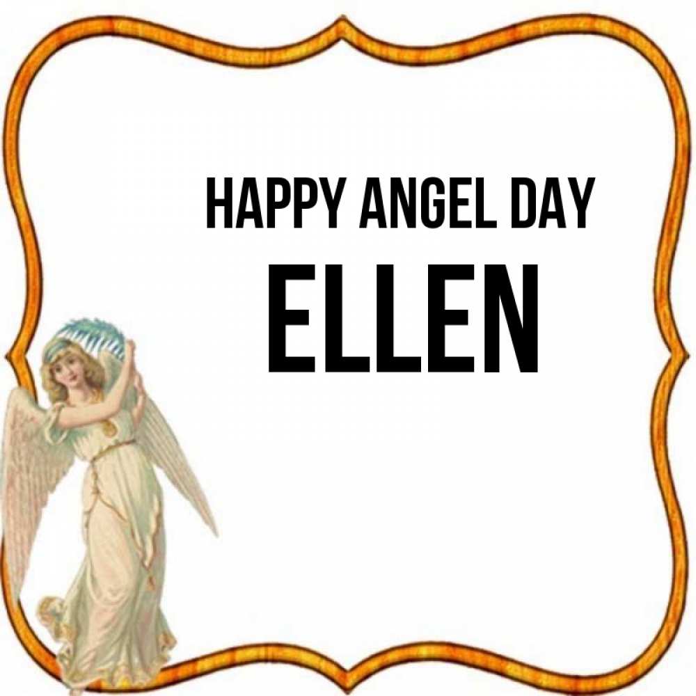 Greetings card с именем, Ellen happy angel day рамочка простая Greetings with text for free download 
