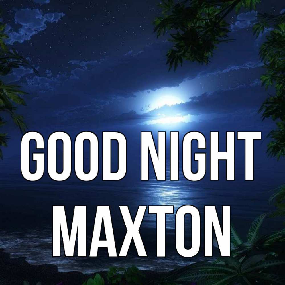 Greetings card с именем, Maxton Good night тропический остров Greetings with text for free download 