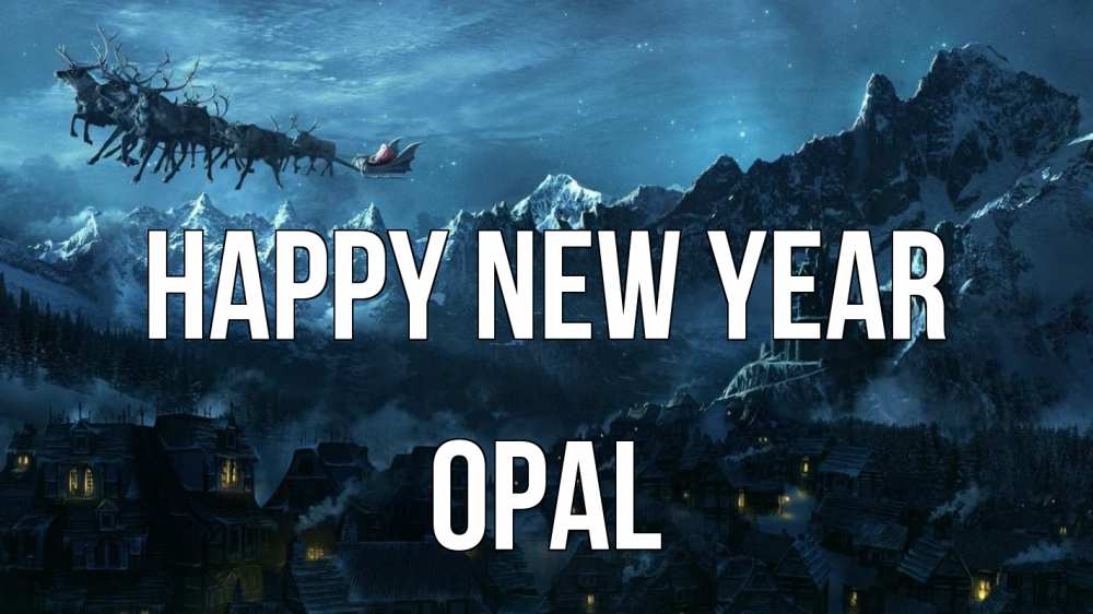 Greetings card с именем, Opal Happy New Year дед мороз олени Greetings with text for free download 