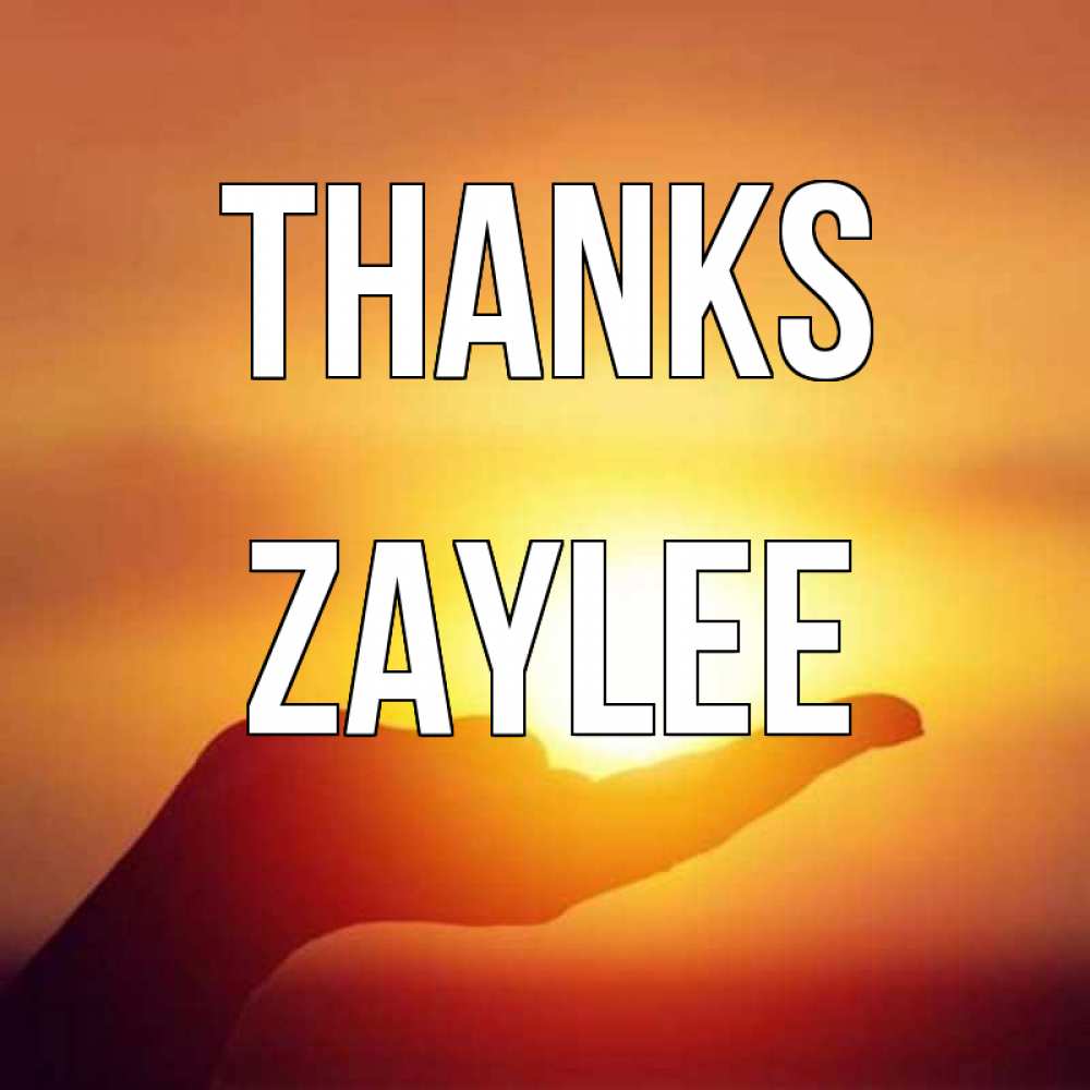 Greetings card с именем, Zaylee Thanks закат Greetings with text for free download 