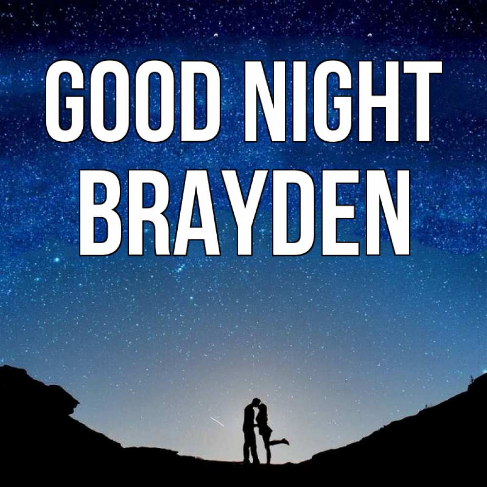 Greetings card с именем, Brayden Good night звездное небо и люди Greetings with text for free download 