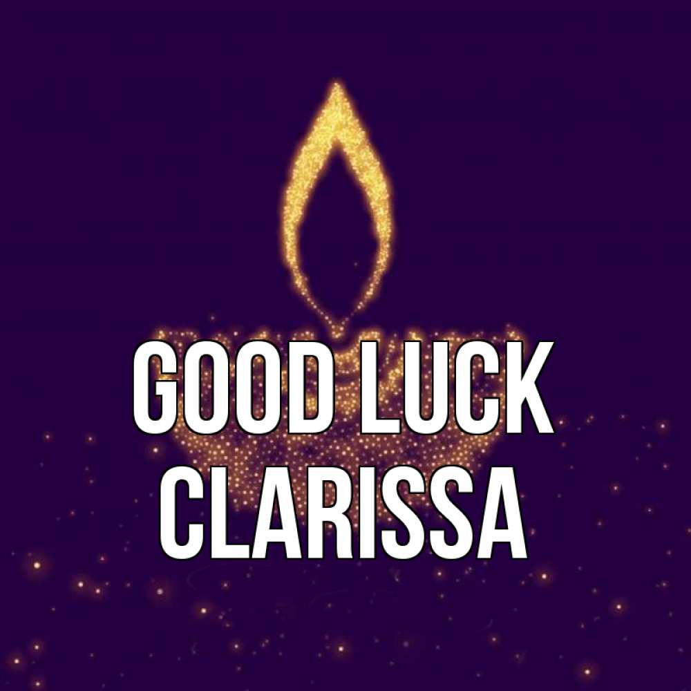 Greetings card с именем, Clarissa Good luck пусть повезет 2 Greetings with text for free download 