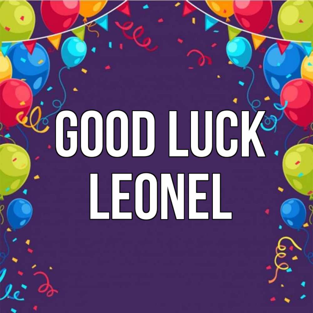 Greetings card с именем, Leonel Good luck шары Greetings with text for free download 
