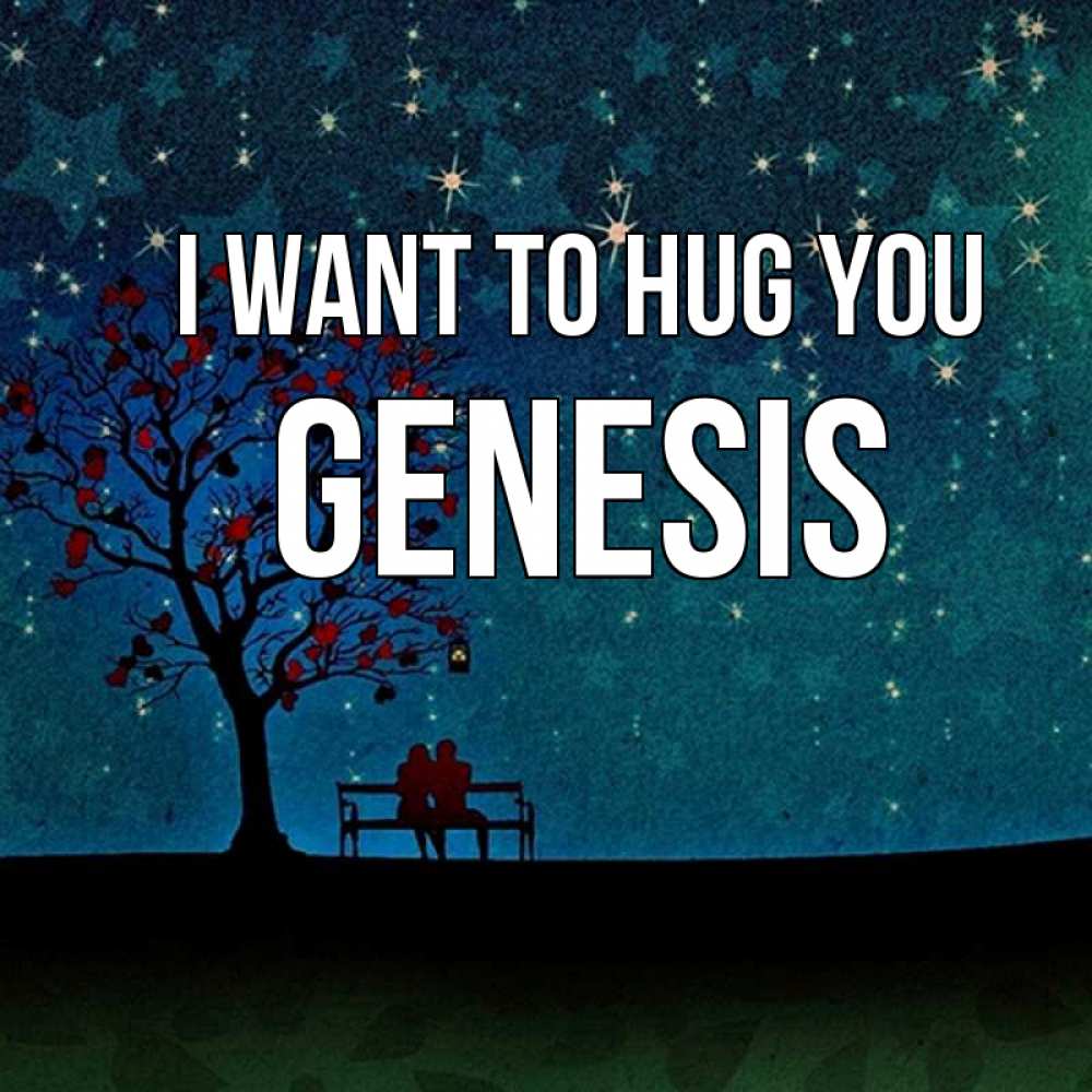 Greetings card с именем, Genesis I want to hug you много звезд Greetings with text for free download 