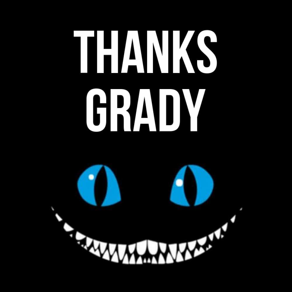 Greetings card с именем, Grady Thanks благодарю от чеширика Greetings with text for free download 