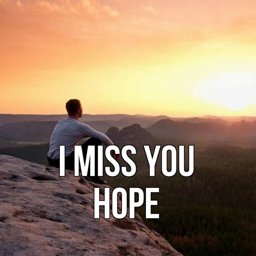 Greetings card с именем, Hope I miss you открытка про скучашки 1 Greetings with text for free download 