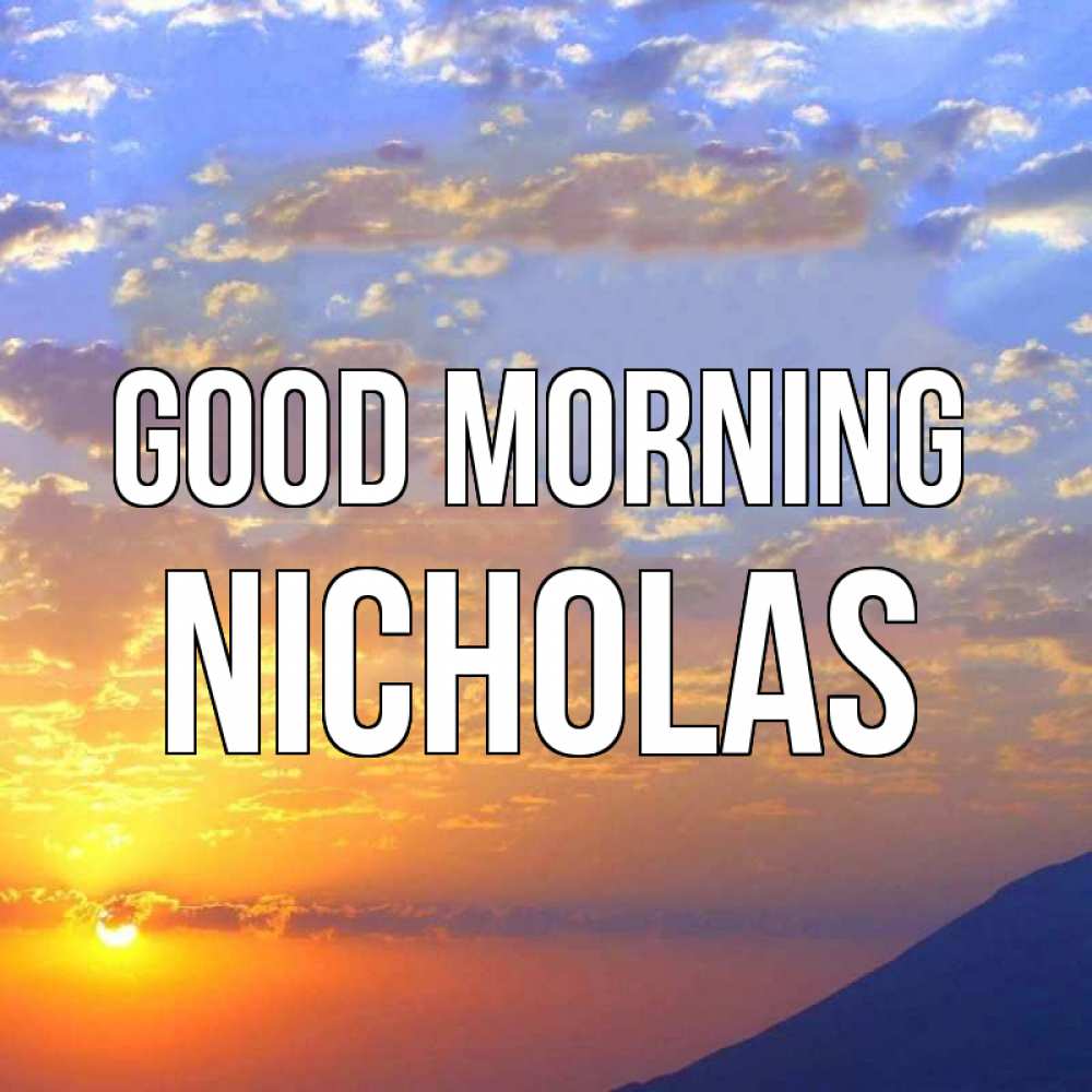 Greetings card с именем, Nicholas Good morning облака и солнце Greetings with text for free download 
