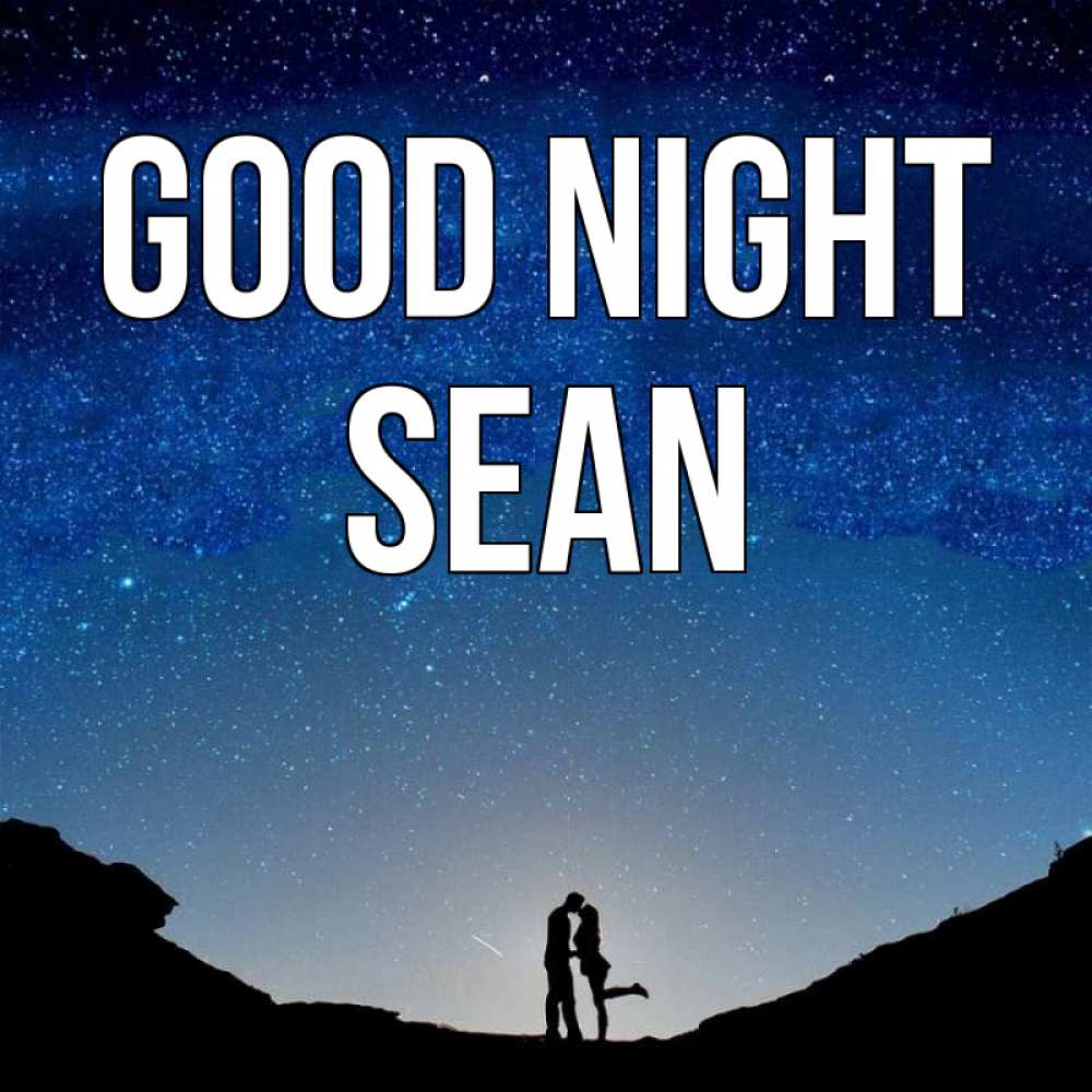 Greetings card с именем, Sean Good night звездное небо и люди Greetings with text for free download 