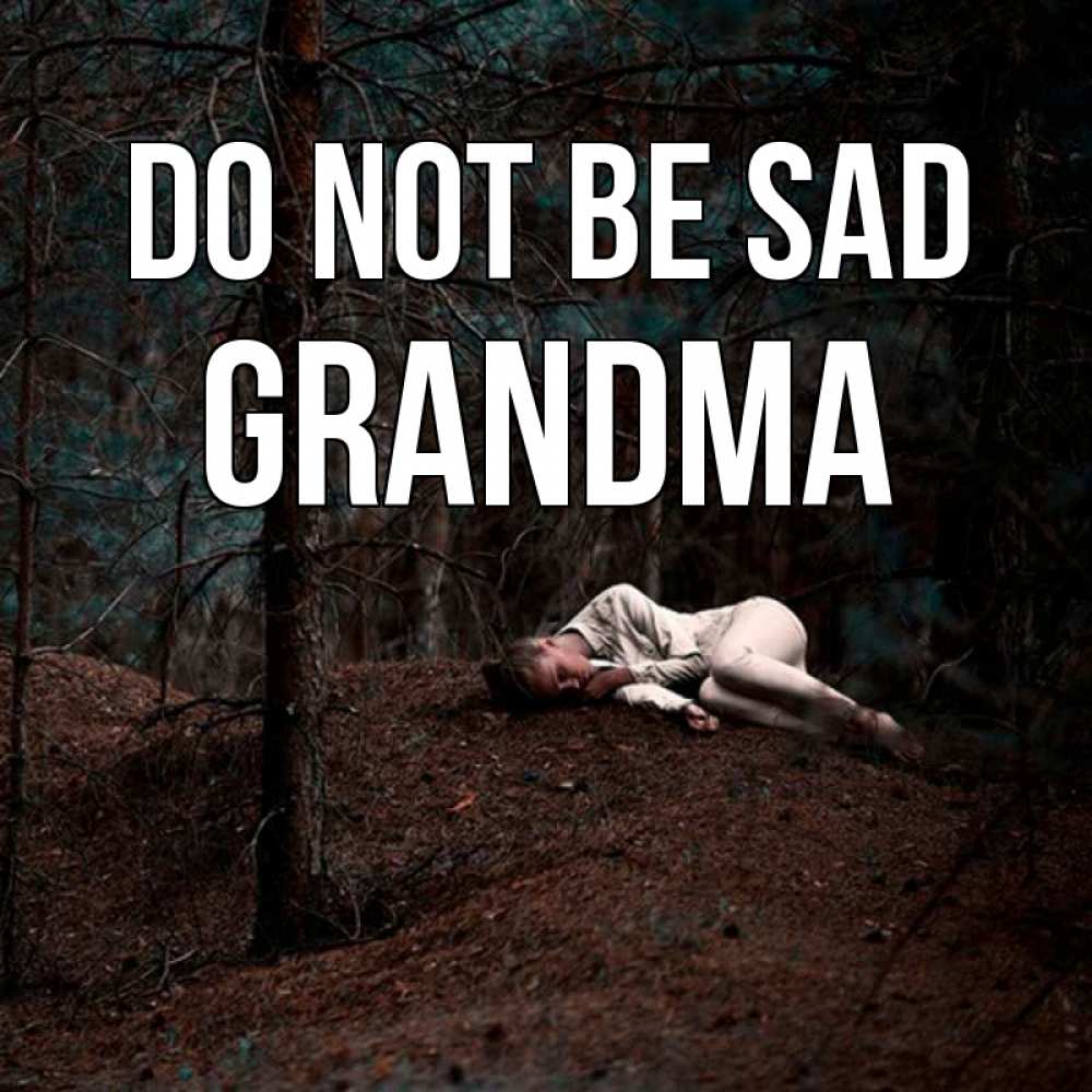 Greetings card с именем, grandma Do not be sad лес Greetings with text for free download 