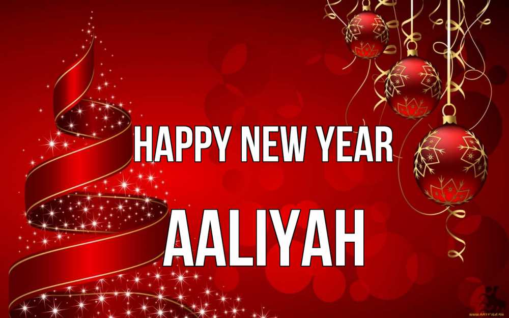 Greetings card с именем, Aaliyah Happy New Year новый год Greetings with text for free download 