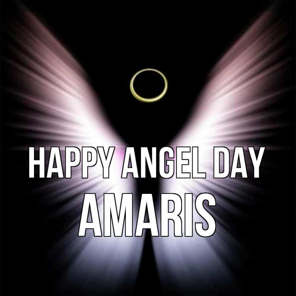 Greetings card с именем, Amaris happy angel day ангел из света Greetings with text for free download 