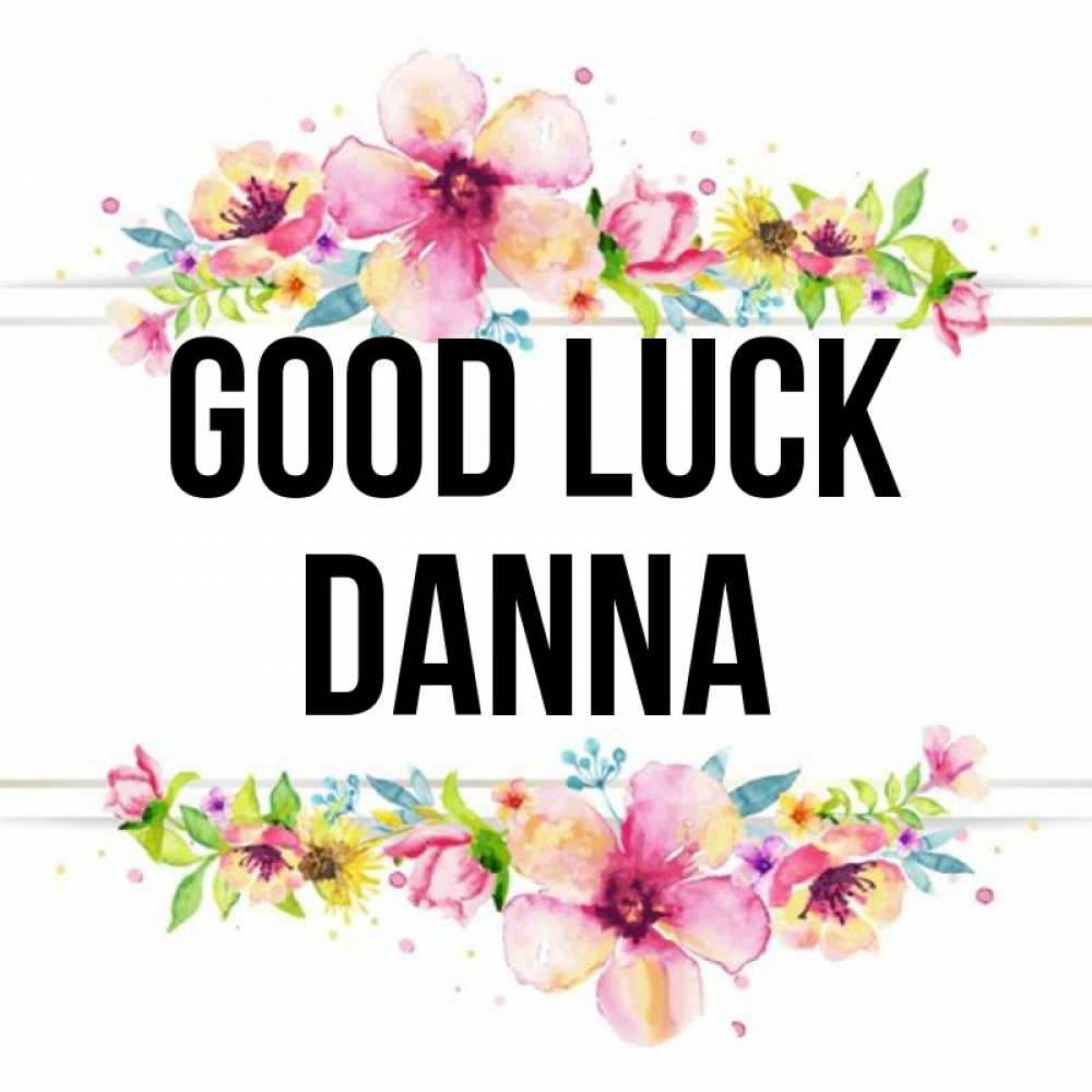 Greetings card с именем, Danna Good luck пусть повезет 1 Greetings with text for free download 