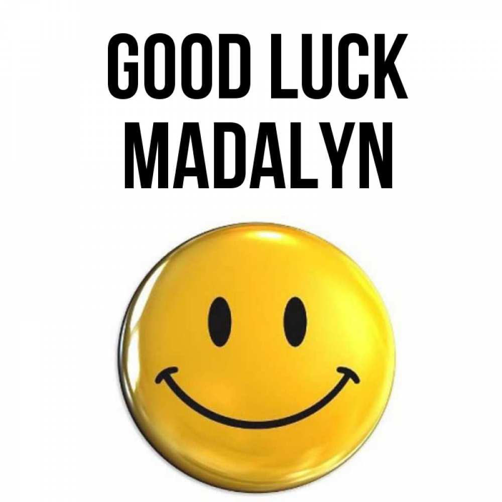 Greetings card с именем, Madalyn Good luck для поднятия настроения открытки на каждый день Greetings with text for free download 