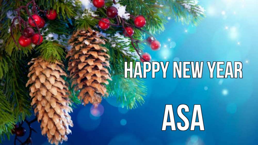 Greetings card с именем, Asa Happy New Year Новый год, ель, шишки Greetings with text for free download 
