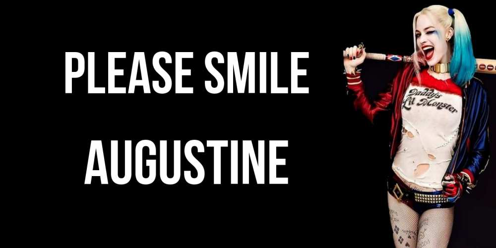 Greetings card с именем, Augustine Please smile пожелания быть позитивным Greetings with text for free download 