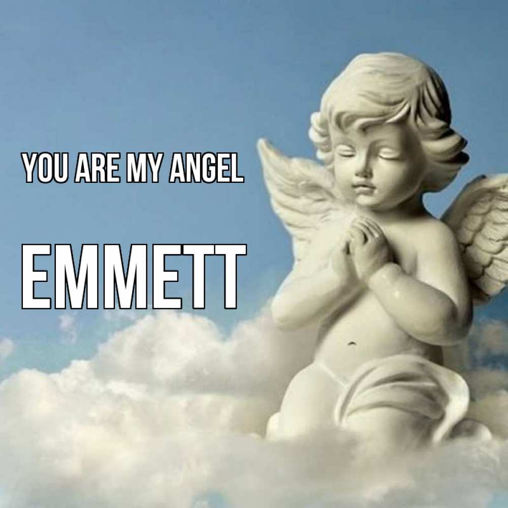 Greetings card с именем, Emmett You are my angel скульптура ангела на небе Greetings with text for free download 