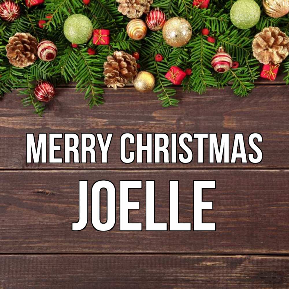 Greetings card с именем, Joelle Merry Christmas с рождеством Greetings with text for free download 