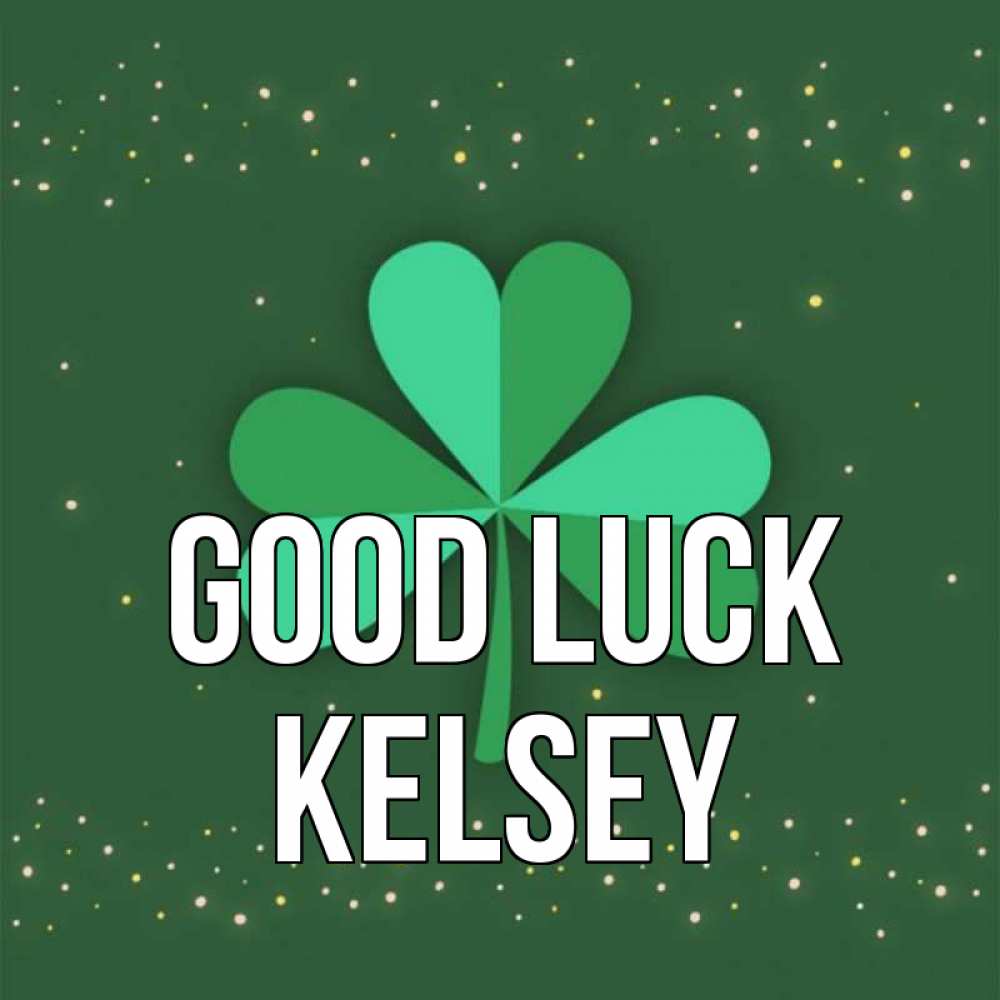Greetings card с именем, Kelsey Good luck лист клевера Greetings with text for free download 