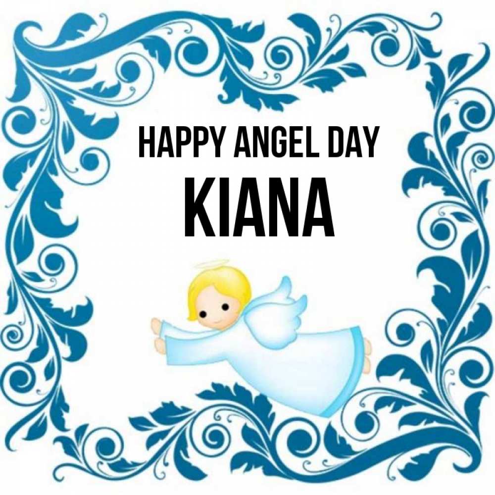 Greetings card с именем, Kiana happy angel day девочка ангел и синяя рамка Greetings with text for free download 