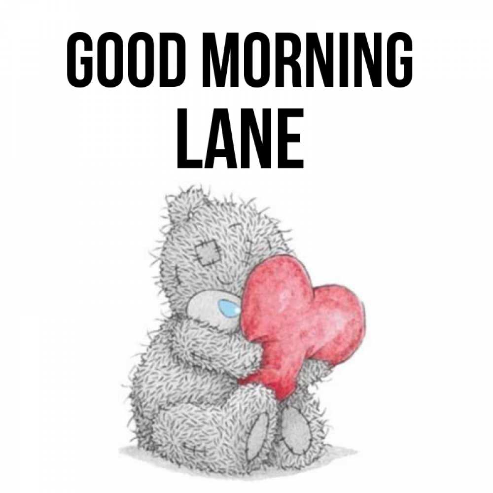 Greetings card с именем, Lane Good morning плюшевые игрушки Greetings with text for free download 