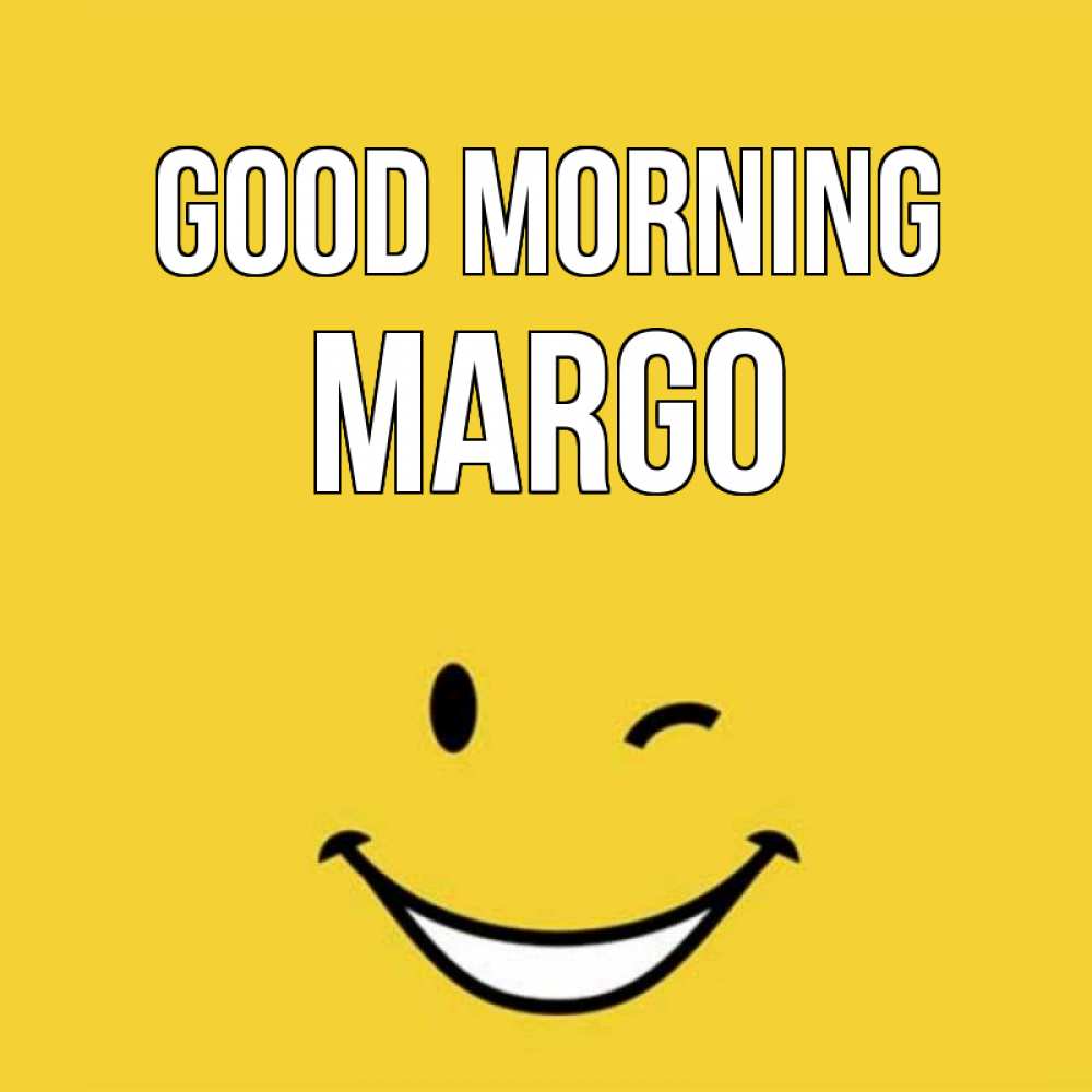 Greetings card с именем, Margo Good morning оранжевый фон Greetings with text for free download 