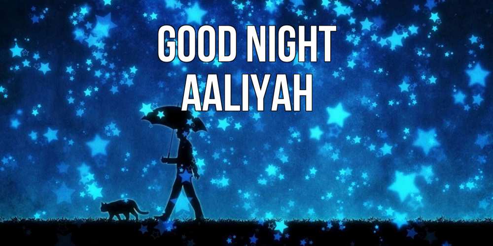 Greetings card с именем, Aaliyah Good night ночные прогулки с котом под звездами Greetings with text for free download 
