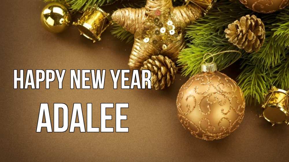 Greetings card с именем, Adalee Happy New Year новый год Greetings with text for free download 