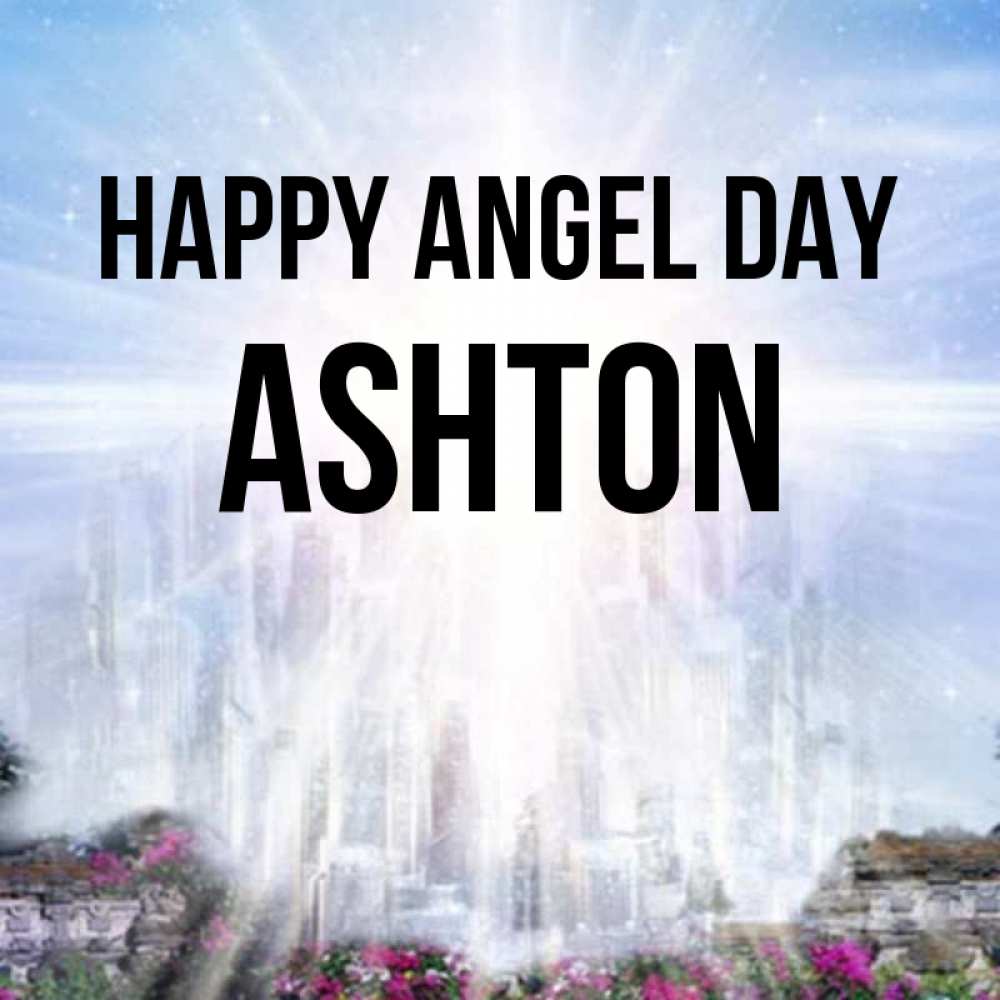 Greetings card с именем, Ashton happy angel day небесный свет Greetings with text for free download 