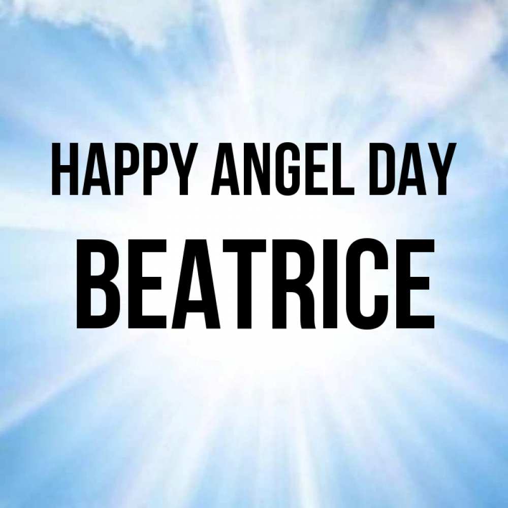 Greetings card с именем, Beatrice happy angel day свет небесный Greetings with text for free download 