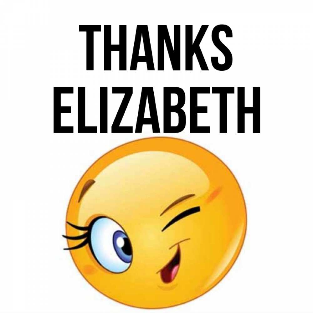 Greetings card с именем, Elizabeth Thanks открытка с подмигивающим смайлом Greetings with text for free download 