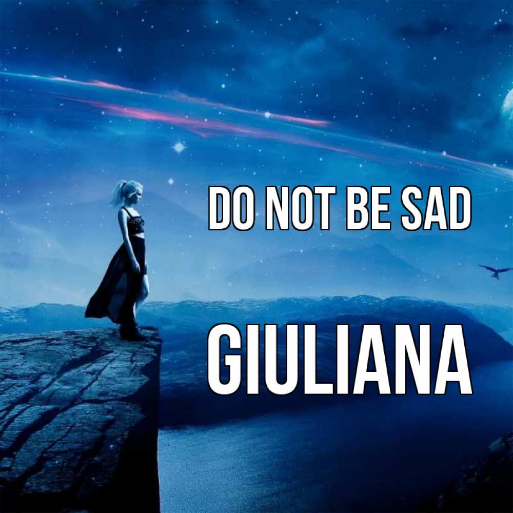 Greetings card с именем, Giuliana Do not be sad вода и скала Greetings with text for free download 