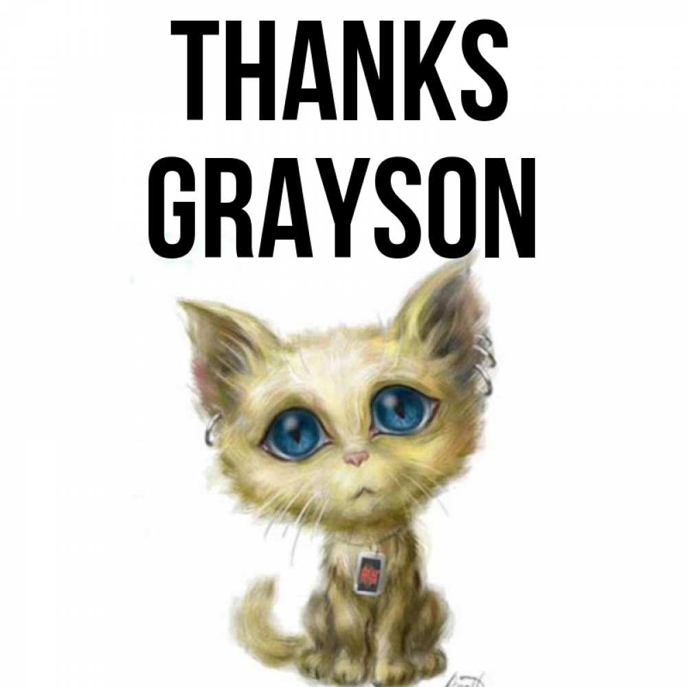 Greetings card с именем, Grayson Thanks рисованный кот благодарит вас Greetings with text for free download 