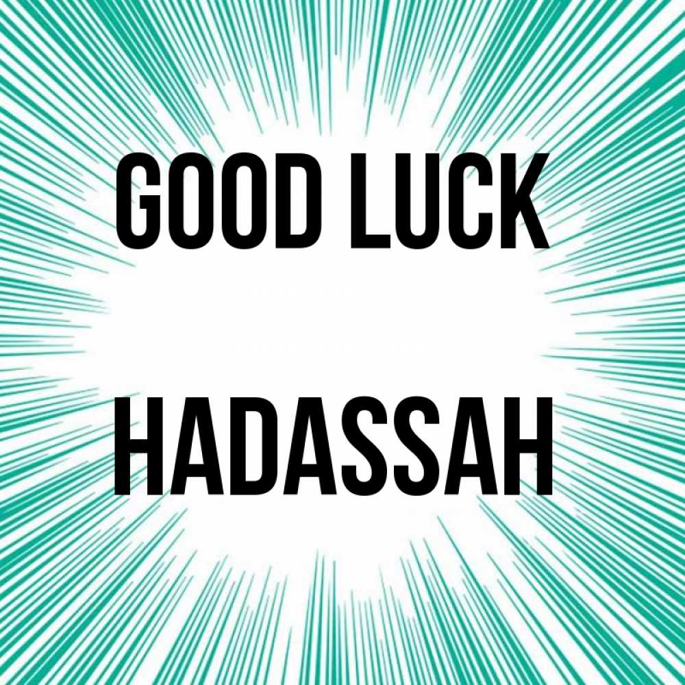 Greetings card с именем, Hadassah Good luck на удачу Greetings with text for free download 