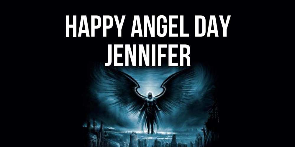 Greetings card с именем, Jennifer happy angel day ангел, день ангела Greetings with text for free download 