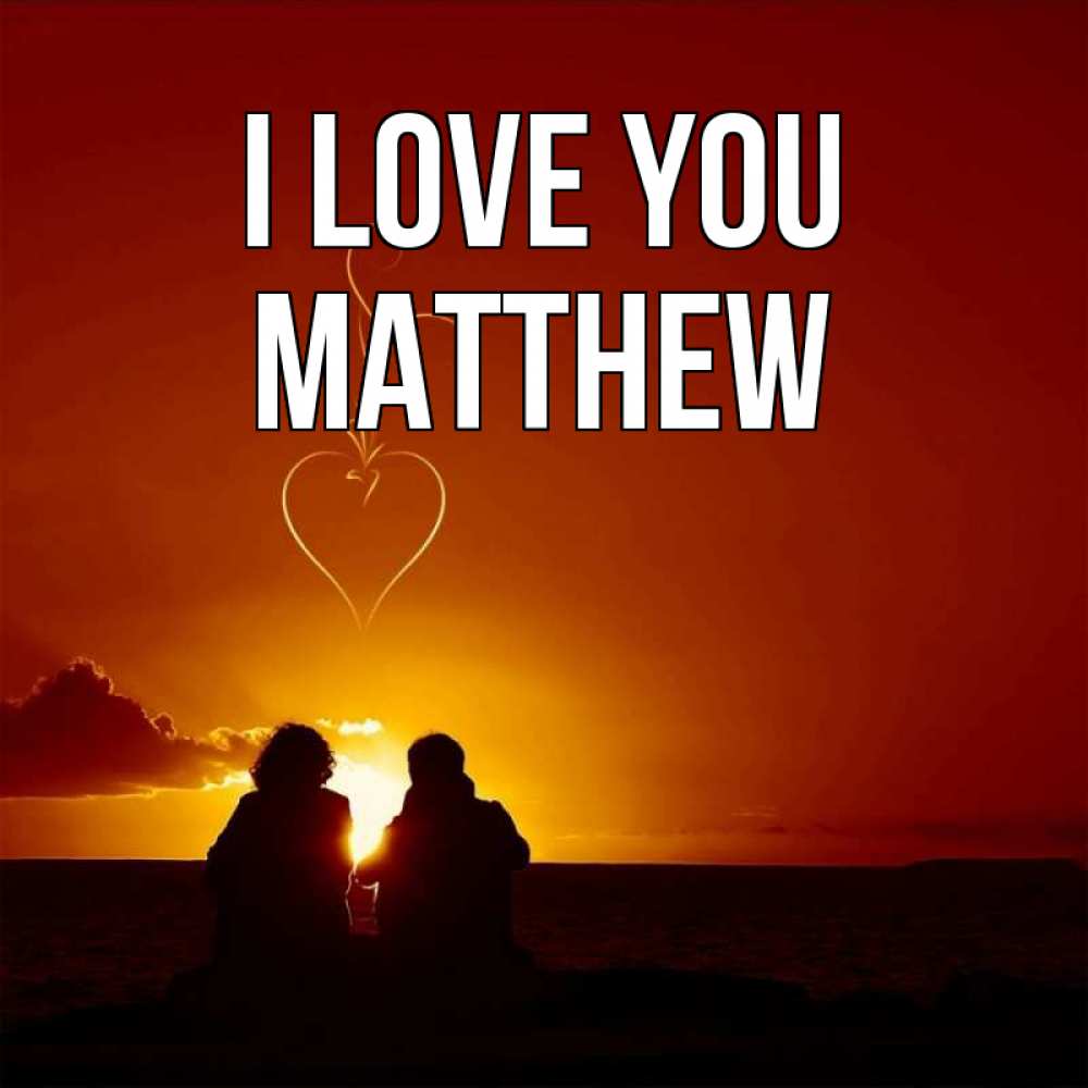 Greetings card с именем, Matthew I love you небо Greetings with text for free download 