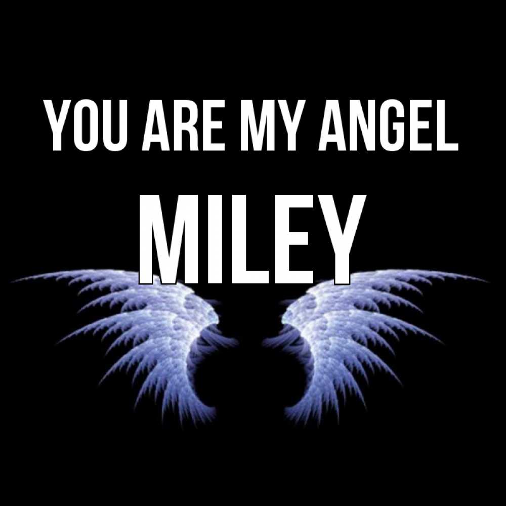Greetings card с именем, Miley You are my angel ангельские крылья на черном фоне Greetings with text for free download 