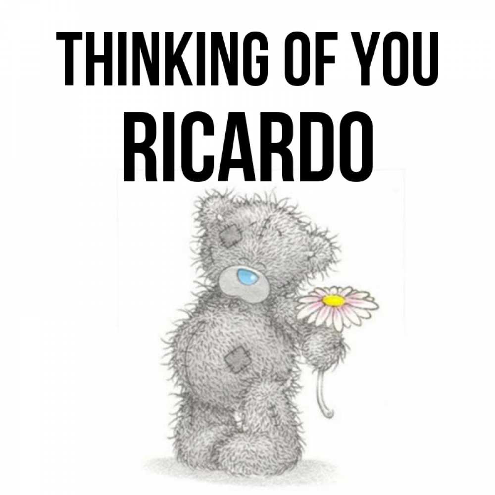 Greetings card с именем, Ricardo Thinking of you мысли только о тебе Greetings with text for free download 