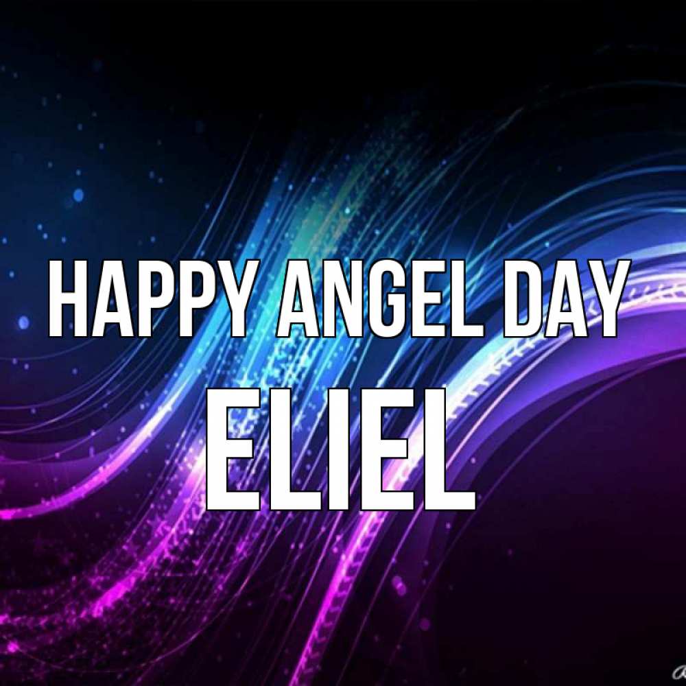 Greetings card с именем, Eliel happy angel day фиолетовый фон Greetings with text for free download 