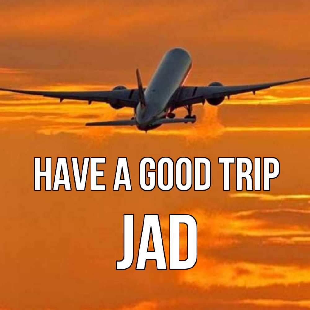 Greetings card с именем, Jad Have a good trip оранжевое небо Greetings with text for free download 