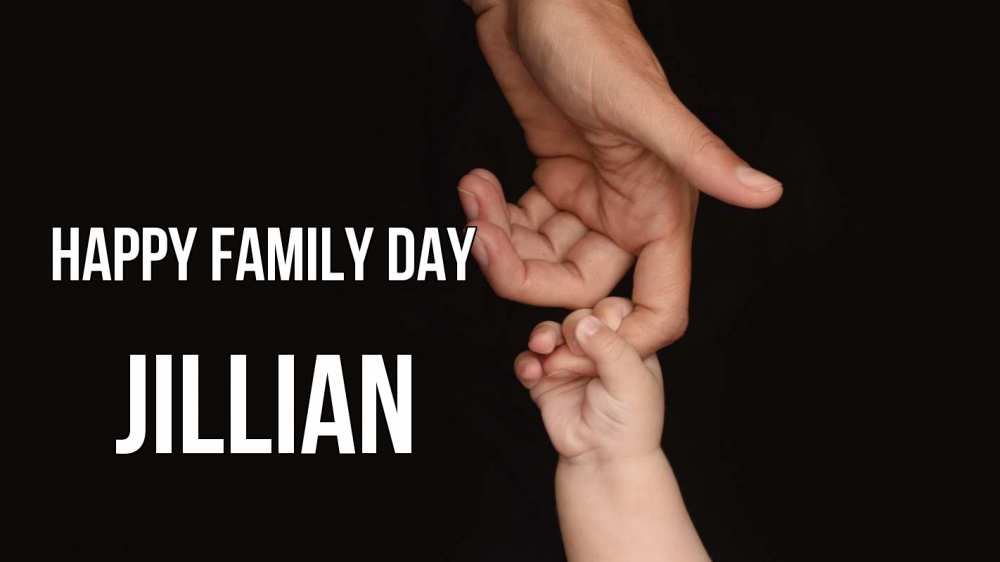 Greetings card с именем, Jillian happy family day с днем семьи Greetings with text for free download 