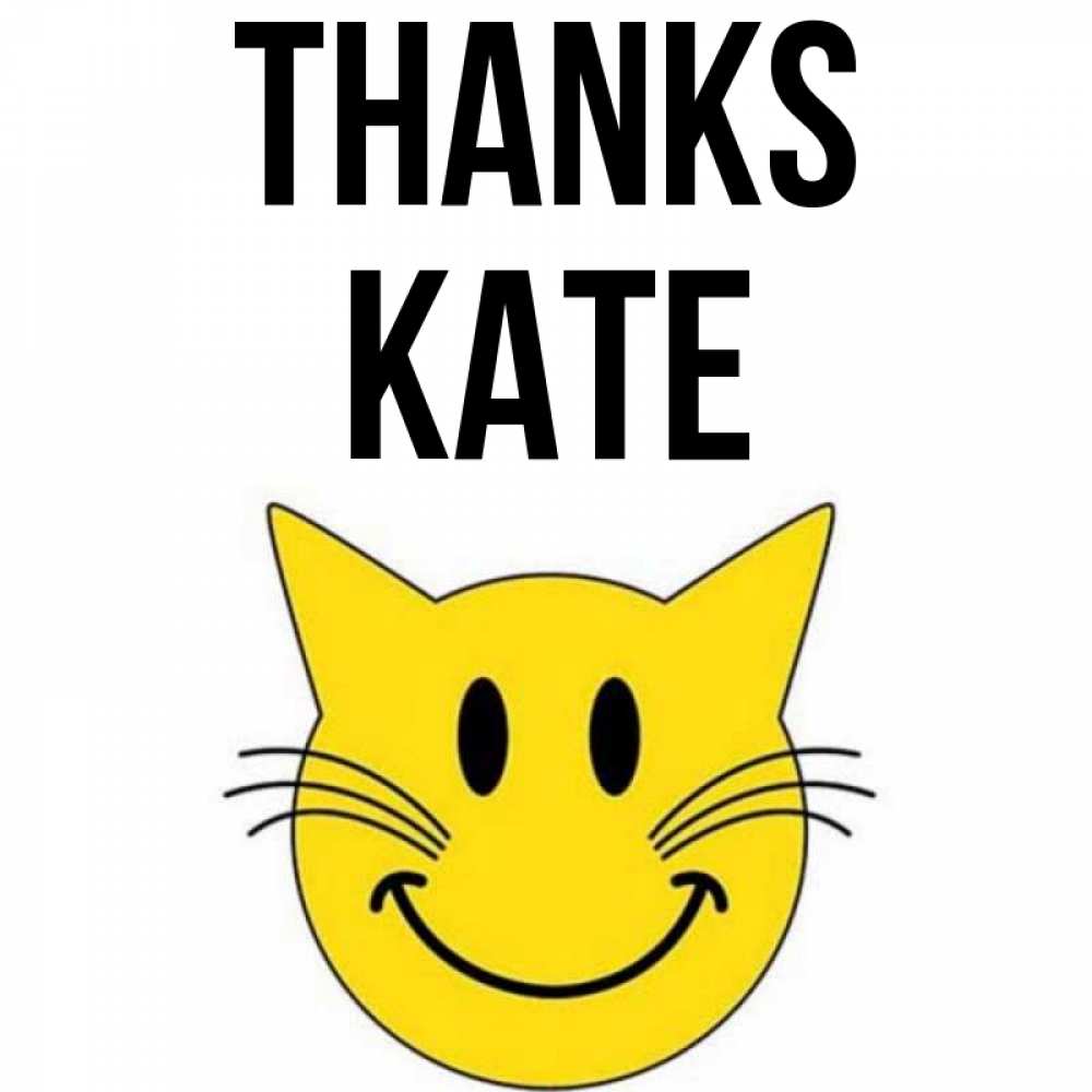 Greetings card с именем, Kate Thanks улыбающийся смайл кот Greetings with text for free download 