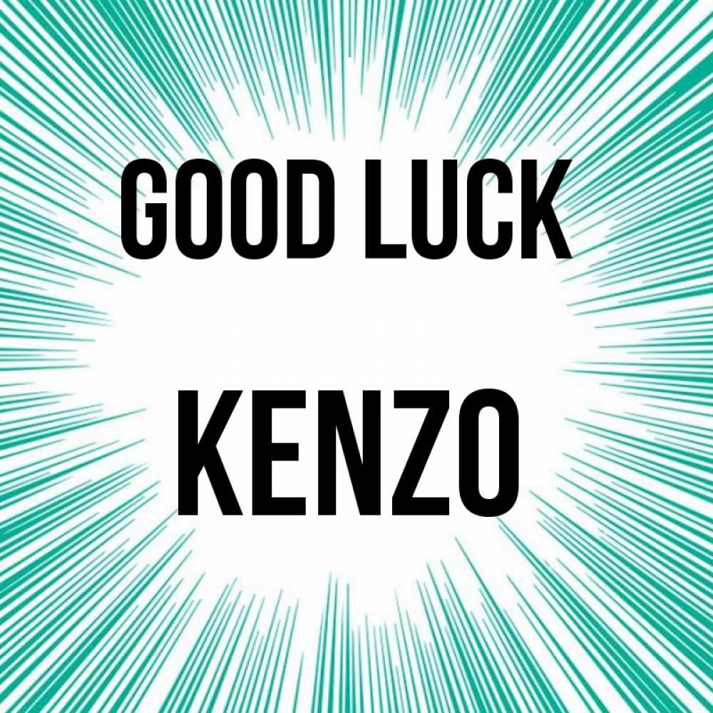 Greetings card с именем, Kenzo Good luck на удачу Greetings with text for free download 