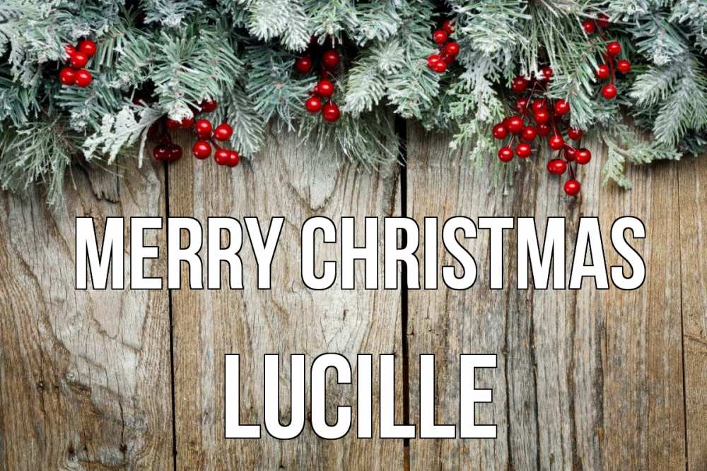 Greetings card с именем, Lucille Merry Christmas с рождеством Greetings with text for free download 