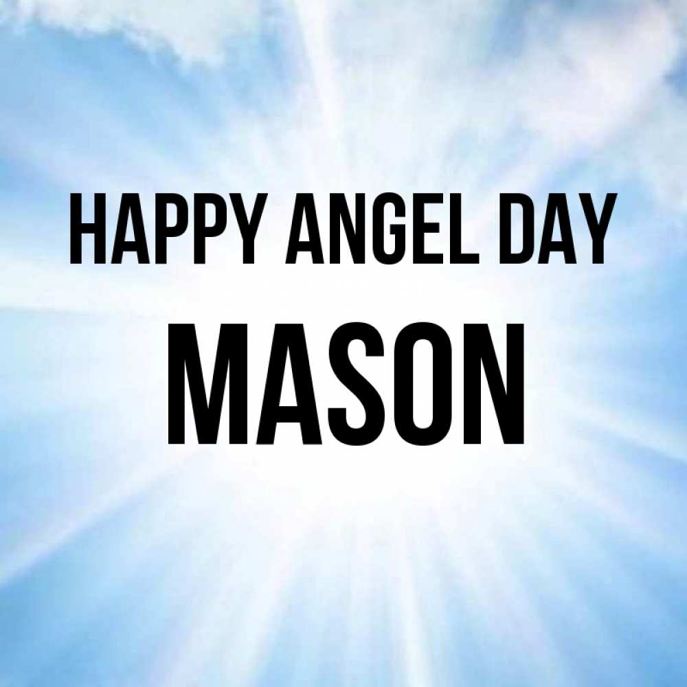 Greetings card с именем, Mason happy angel day свет небесный Greetings with text for free download 