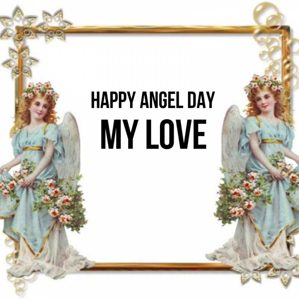 Greetings card с именем, my-love happy angel day рамочка из золота и ангелы Greetings with text for free download 