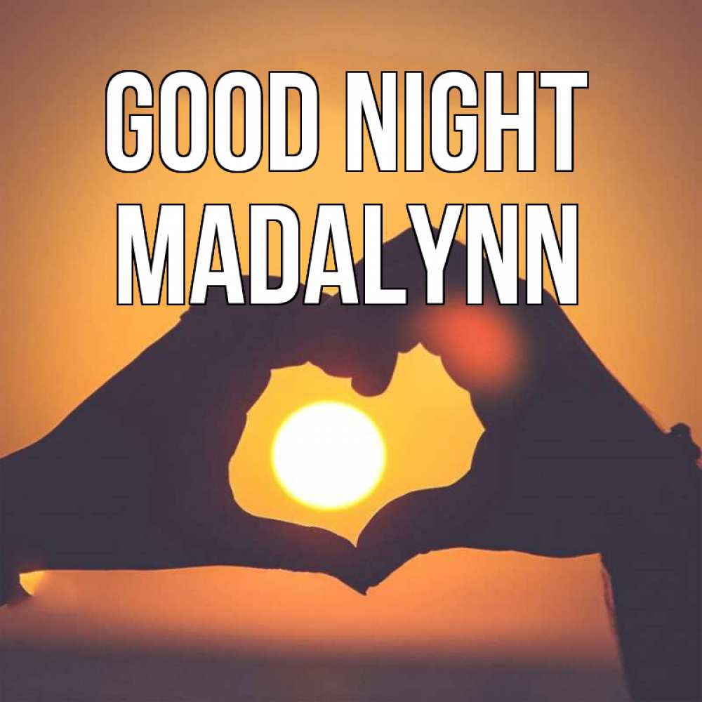 Greetings card с именем, Madalynn Good night садится солнце Greetings with text for free download 