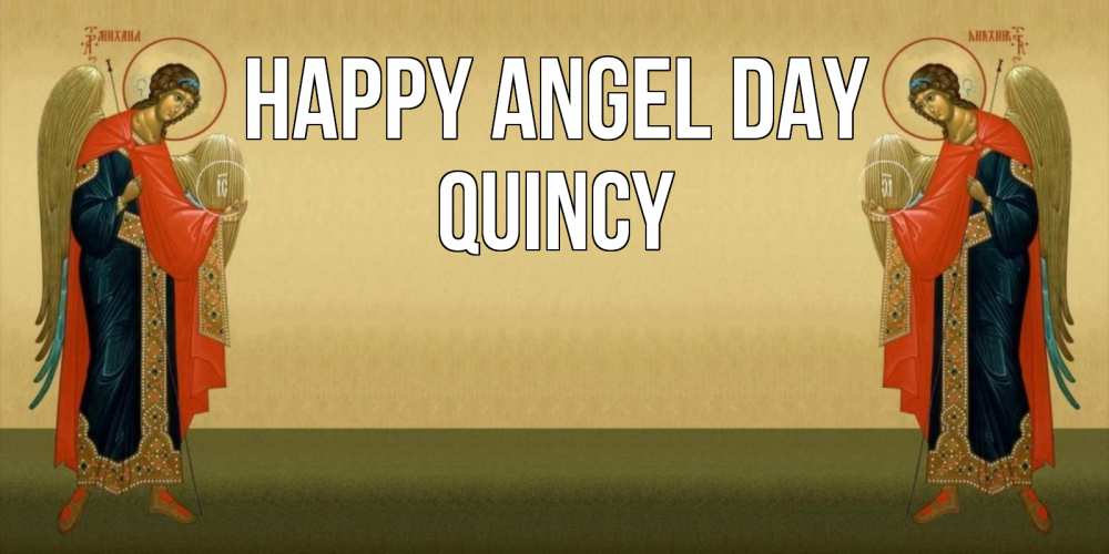 Greetings card с именем, Quincy happy angel day христианство, праздники, день ангела Greetings with text for free download 
